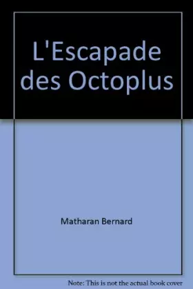 Couverture du produit · L'Escapade des Octoplus