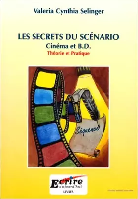Couverture du produit · Les Secrets du scénario : Cinéma et B.D.