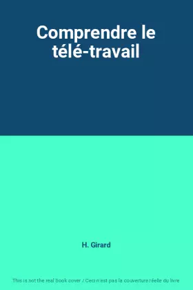 Couverture du produit · Comprendre le télé-travail
