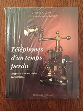 Couverture du produit · Téléphones d'un temps perdu
