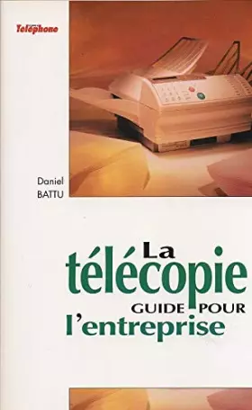 Couverture du produit · La télécopie: Guide pour l'entreprise