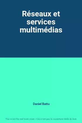 Couverture du produit · Réseaux et services multimédias