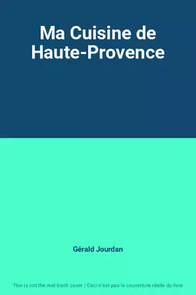 Couverture du produit · Ma Cuisine de Haute-Provence
