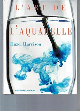 Couverture du produit · L'ART DE L'AQUARELLE
