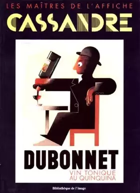 Couverture du produit · LES MAITRES DE L'AFFICHE . CASSANDRE