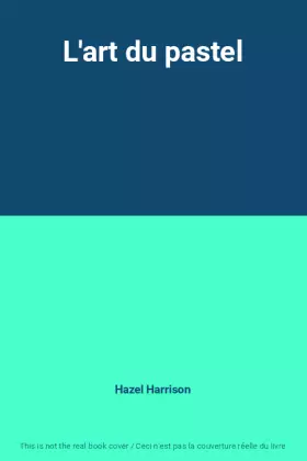 Couverture du produit · L'art du pastel