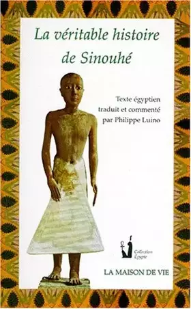 Couverture du produit · La véritable histoire de Sinouhé