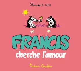 Couverture du produit · FRANCIS CHERCHE L AMOUR
