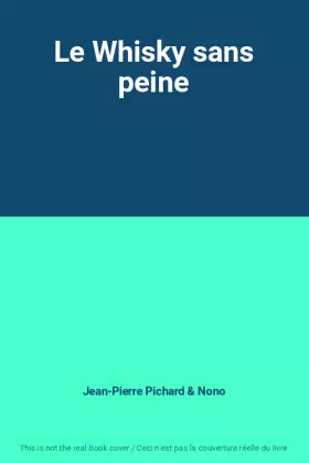 Couverture du produit · Le Whisky sans peine