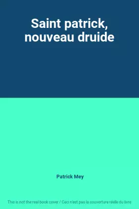 Couverture du produit · Saint patrick, nouveau druide
