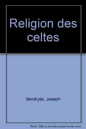 Couverture du produit · La Religion des celtes