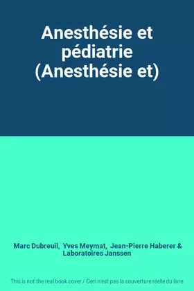 Couverture du produit · Anesthésie et pédiatrie (Anesthésie et)