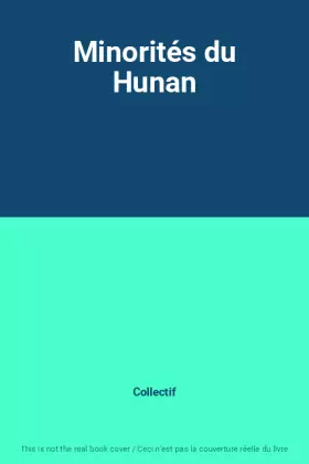 Couverture du produit · Minorités du Hunan