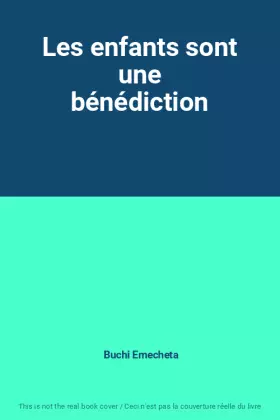 Couverture du produit · Les enfants sont une bénédiction