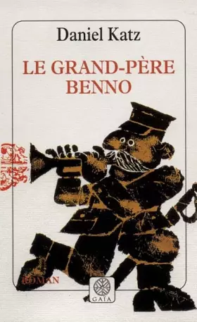 Couverture du produit · Le Grand-Père Benno