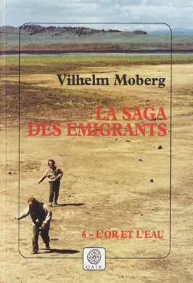 Couverture du produit · La Saga des émigrants, tome 6 : L'or et l'eau