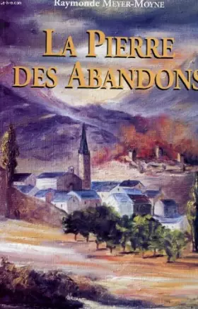 Couverture du produit · La pierre des abandons