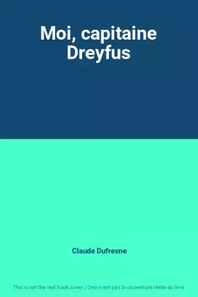 Couverture du produit · Moi, capitaine Dreyfus