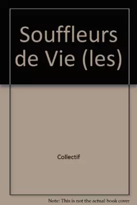 Couverture du produit · Souffleurs de Vie (les)