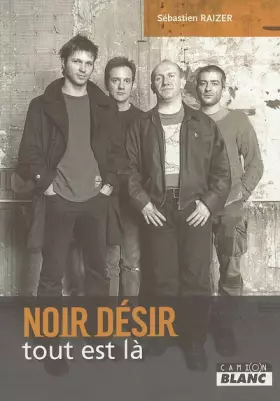 Couverture du produit · NOIR DESIR Tout est là
