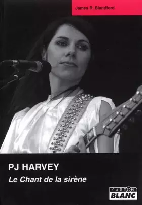 Couverture du produit · PJ HARVEY Le Chant de la sirène