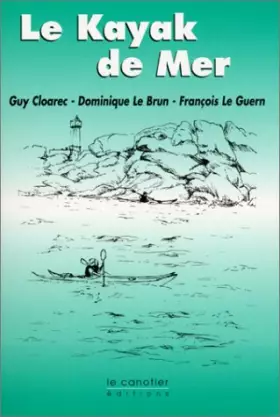 Couverture du produit · Le kayak de mer