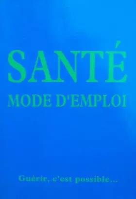 Couverture du produit · Santé mode d'emploi