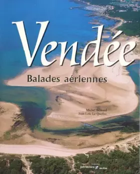 Couverture du produit · Vendée : Balades aériennes
