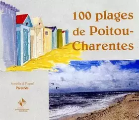 Couverture du produit · 100 Plages de Poitou-Charentes