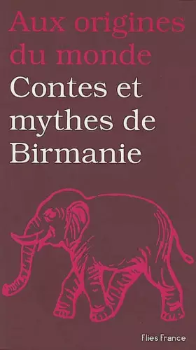 Couverture du produit · Contes et mythes de birmanie