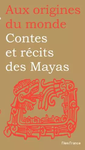 Couverture du produit · Contes et Recits des Mayas