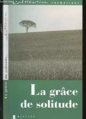 Couverture du produit · La Grâce de solitude