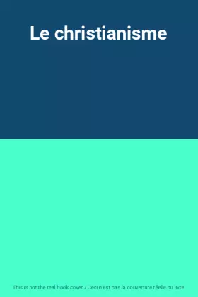Couverture du produit · Le christianisme
