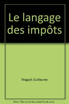 Couverture du produit · Le langage des impôts