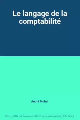 Couverture du produit · Le langage de la comptabilité