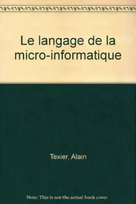 Couverture du produit · Le langage de la micro-informatique
