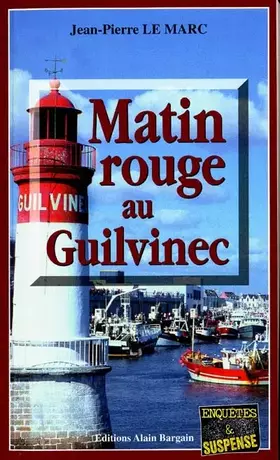 Couverture du produit · Matin rouge au Guilvinec