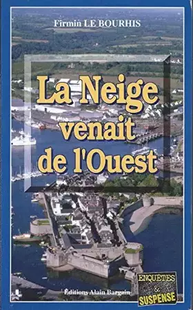 Couverture du produit · La neige venait de l'Ouest
