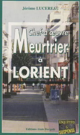 Couverture du produit · Chef-d'oeuvre meurtrier à Lorient