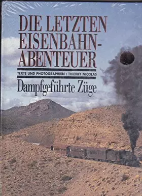 Couverture du produit · LES DERNIERS TRAINS A VAPEUR DE L'AVENTURE