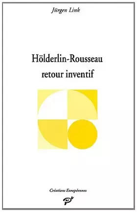 Couverture du produit · Hölderlin et Rousseau : Retour inventif
