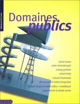 Couverture du produit · Domaines publics : Daniel Buren, Peter Downsbrouh, Rodney Graham...