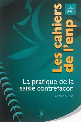 Couverture du produit · La pratique de la saisie-contrefaçon