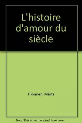 Couverture du produit · L' histoire d'amour du siècle