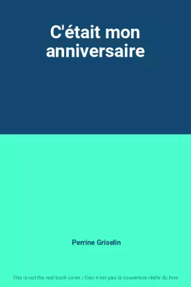 Couverture du produit · C'était mon anniversaire