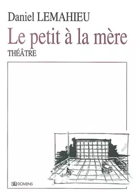 Couverture du produit · Le petit à la mère