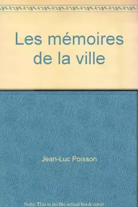 Couverture du produit · Les mémoires de la ville