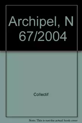 Couverture du produit · Archipel, N 67/2004