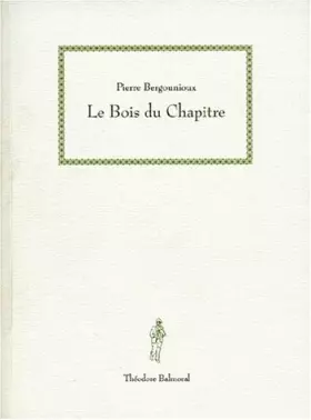 Couverture du produit · Le bois du chapitre