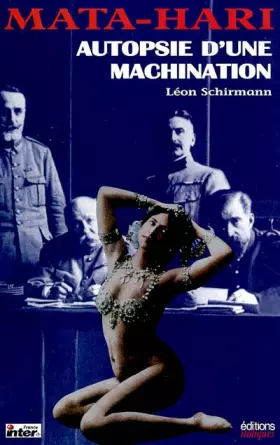 Couverture du produit · Mata-Hari : Autopsie d'une machination
